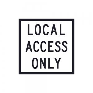 Local Access Only 600 x 600mm (White Background) Corflute Class 1W