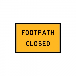 Footpath Closed 900 x 600mm Yellow C1W Boxed Edge T8-4